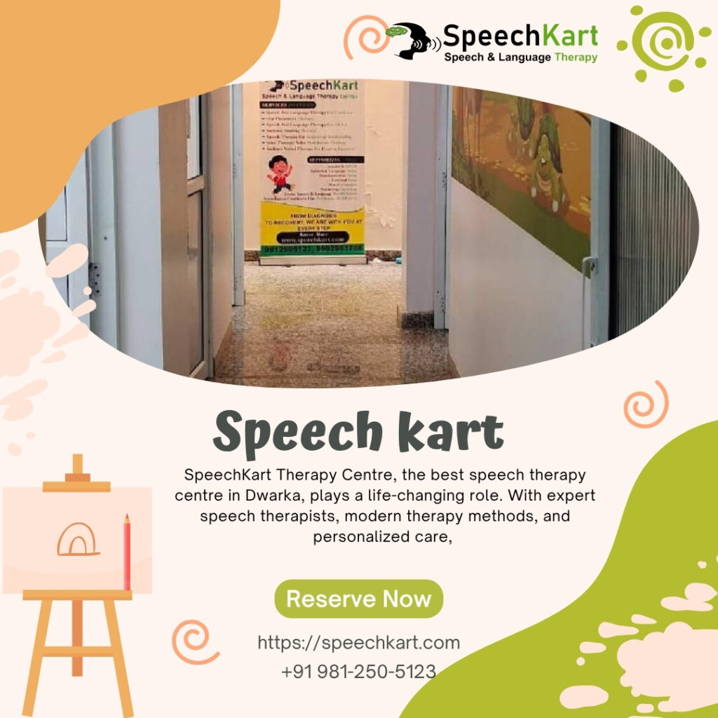 SpeechKart Therapy Centre – The Best Speech Therapy Centre in Dwarka