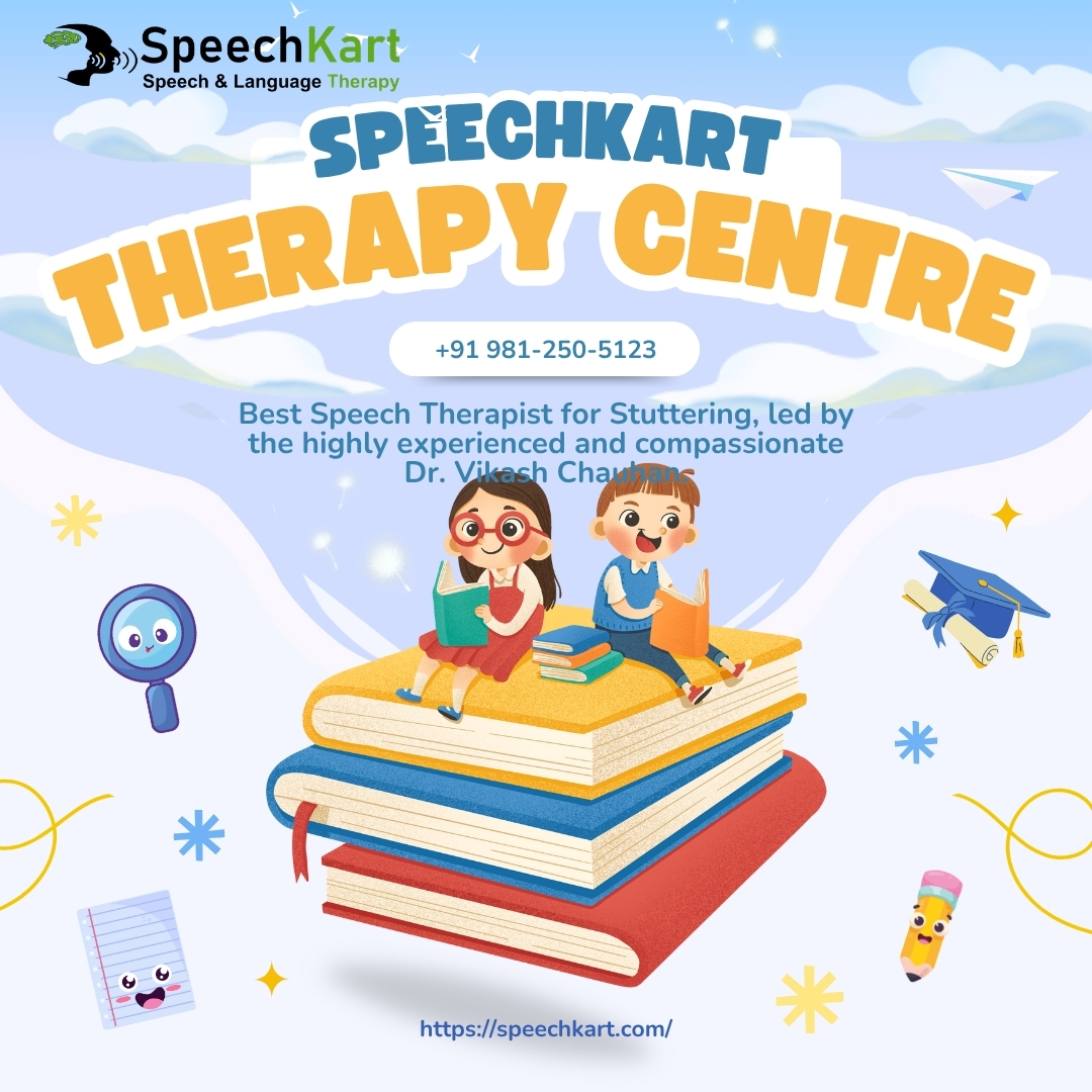 SpeechKart Therapy Centre – Providing the Best Speech Therapist for Stuttering by Dr. Vikash Chauhan