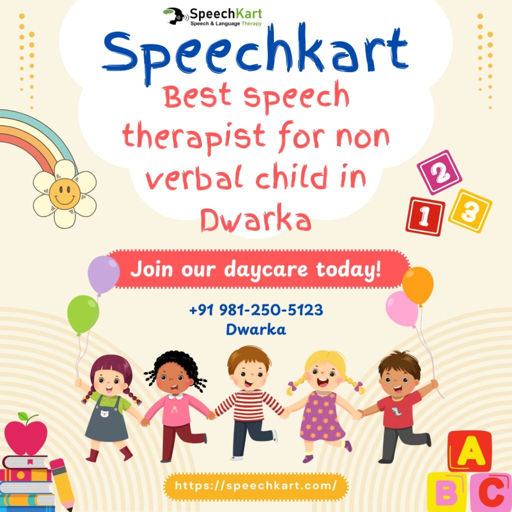 Best Speech Therapist for Non Verbal Child in Dwarka by Dr. Vikash Chauhan