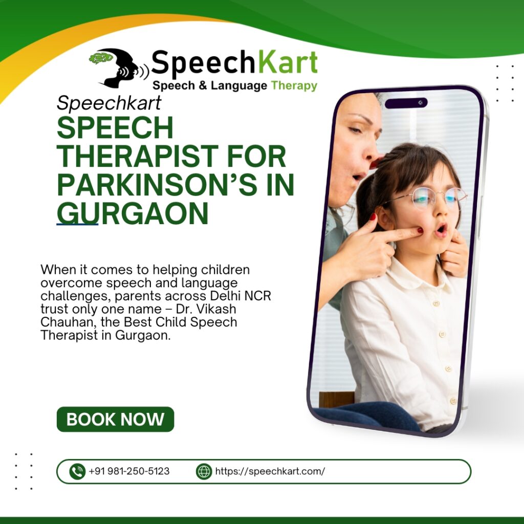 The Best Speech Therapist for Parkinson’s in Gurgaon Dr. Vikash Chauhan