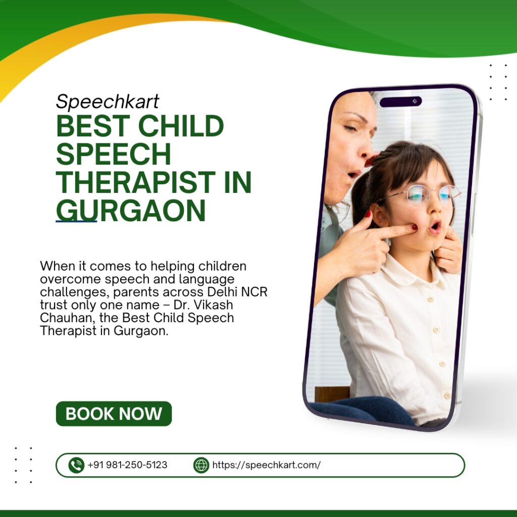 Dr. Vikash Chauhan – The Best Child Speech Therapist in Gurgaon