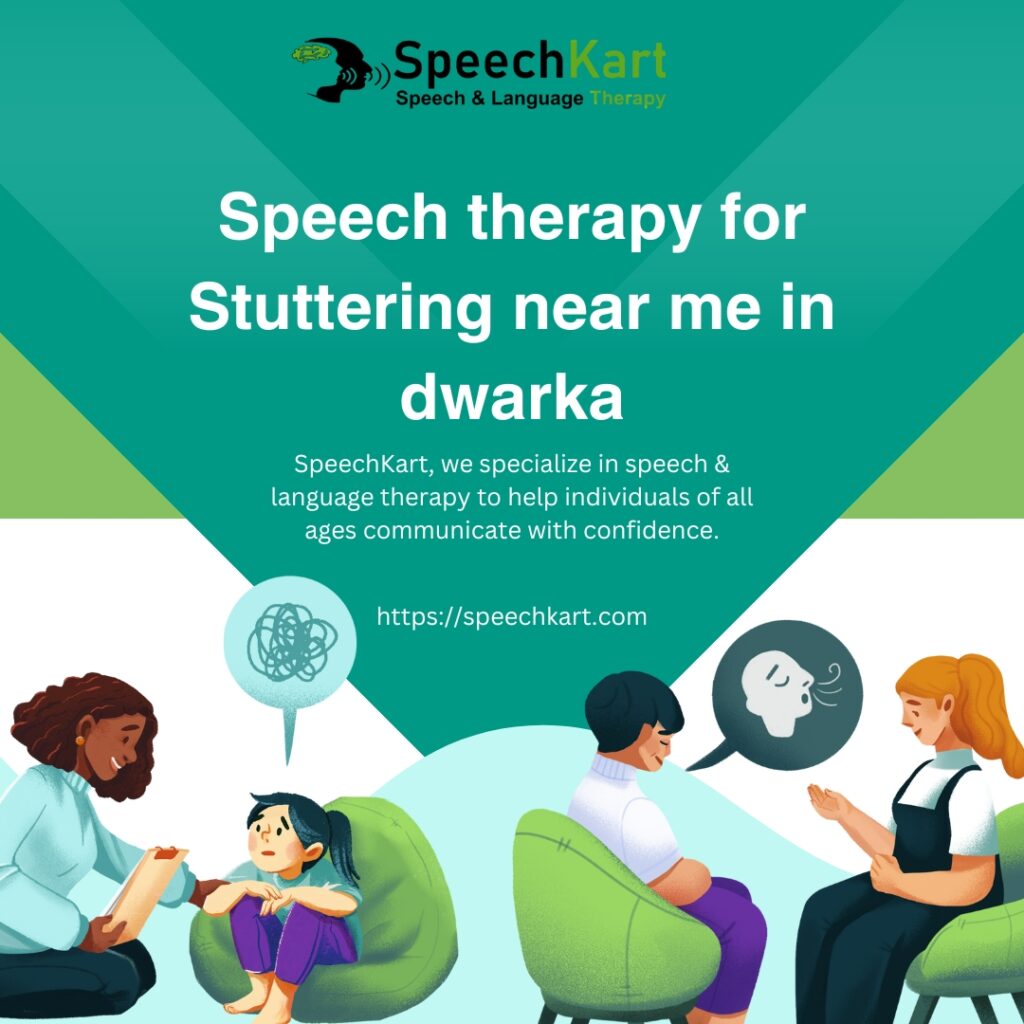 best Speech therapy for Stuttering near me in Dwarka