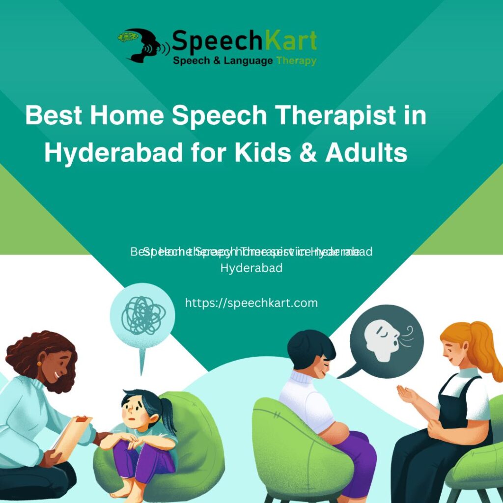 Best Home Speech Therapist in Hyderabad