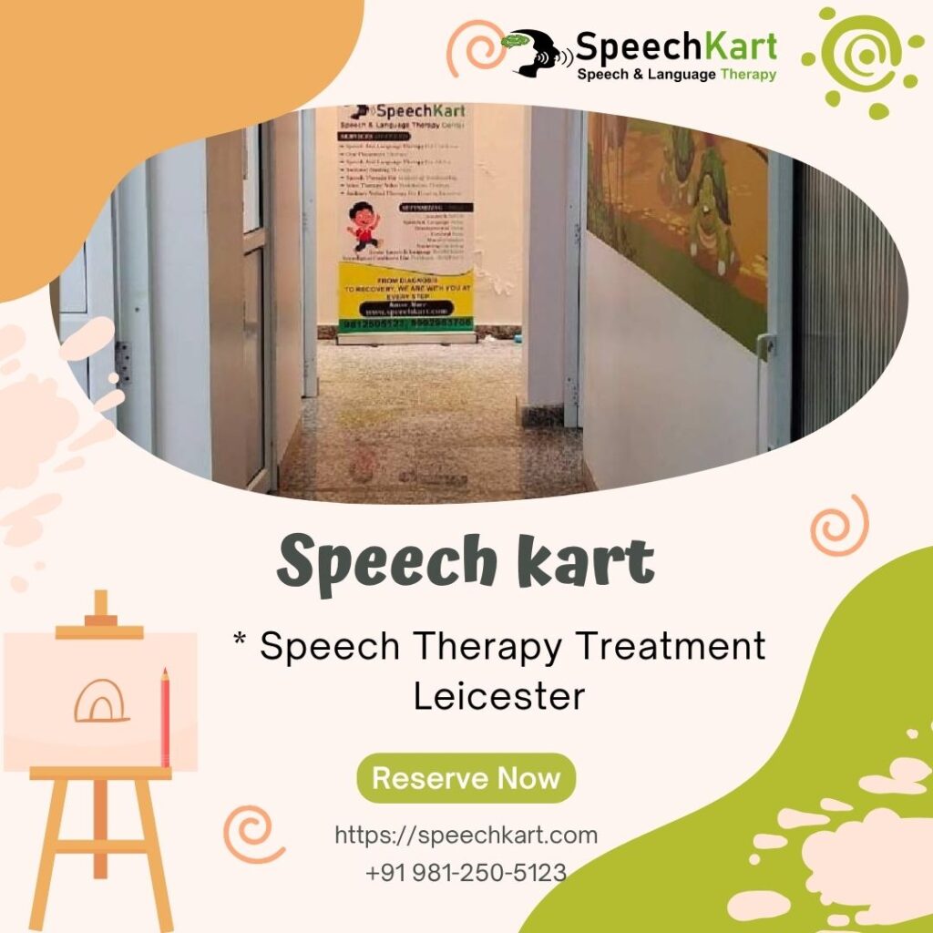 Speech Therapy Treatment Leicester – Expert Support for Speech, Language, and Communication Difficulties