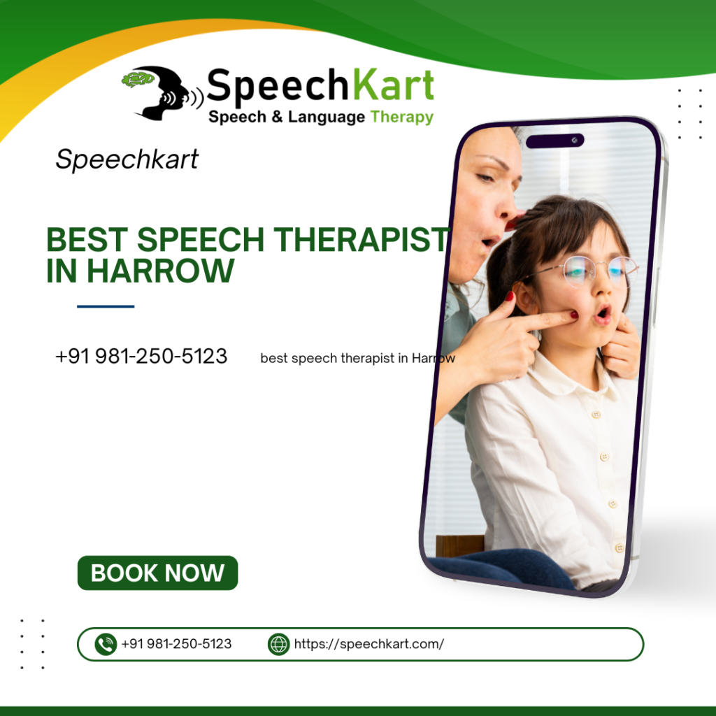 Best Speech Therapist in Harrow – Professional Speech and Language Therapy for Children and Adults