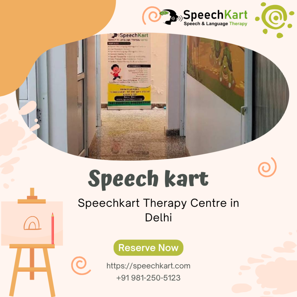Speechkart Therapy Centre in Delhi
